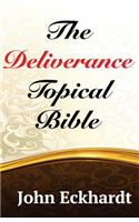 The Deliverance Topical Bible: (English)