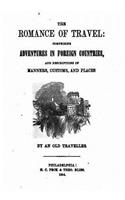 The Romance of Travel, Comprising Adventures in Foreign Countries
