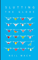 Slutting The Globe