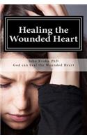 Healing the Wounded Heart