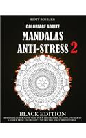 Coloriage Adulte Mandalas Anti-Stress Black Edition 2