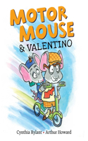 Motor Mouse & Valentino: (Motor Mouse Books)