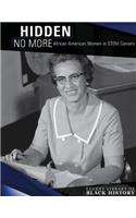 Hidden No More: African American Women in Stem Careers(Lucent Library of Black History)