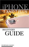 iPhone 7 & iPhone 7 Plus User Guide: Beginner's Guide