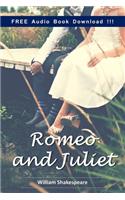 Romeo and Juliet (Include Downloadable Audio book)