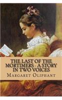 The Last of the Mortimers - A Story in Two Voices