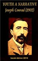 YOUTH A NARRATIVE Joseph Conrad (1902)