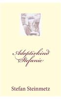 Adoptivkind Stefanie