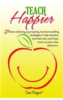 Teach Happier