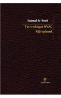 Technologue HVAC Réfrigérant Journal de bord