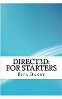 Direct3d: For Starters