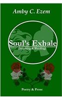 Souls Exhale (Breathing & Bleeding)