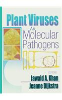 Plant Viruses As Molecular Pathogens