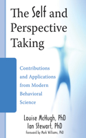 Self and Perspective Taking: Contributions and Applications from Modern Behavioral Science