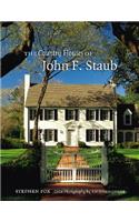 The Country Houses of John F. Staub