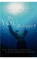 Do You Believe?
