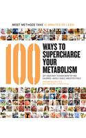 100 Ways to Supercharge Your Metabolism
