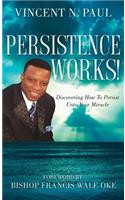 Persistence Works!