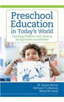 Preschool Education in Today's World