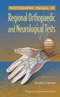 Photographic Manual of Regional Orthopaedic and Neurologic Tests