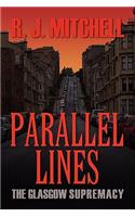Parallel Lines: The Glasgow Supremacy(English)