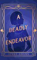 A Deadly Endeavor