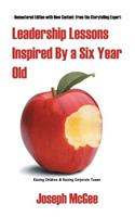 Leadership Lessons Inspired By a Six-Year-Old