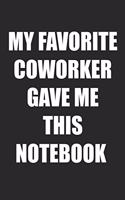 My Favorite Coworker Gave Me This Notebook