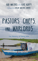 Pastors, Chiefs, and Warlords