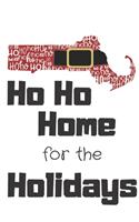 Ho Ho Home for the Holidays: Massachusetts Santa Claus belt on State Outline with Ho Ho Ho message Stocking Stuffer Journal for the Holidays