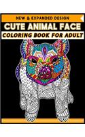 Cute Animal Face Coloring Book for Adult: Animal Face Coloring Book, A Stress Relief Adult Coloring Book Containing 40+ Pattern Coloring Pages - Best animal faces 2020