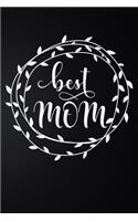 Best Mom: 100 Pages 6'' x 9'' Lined Writing Paper - Best Gift For Mother