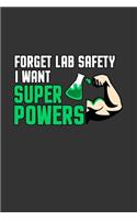 Forget lab Safety i want Super Powers