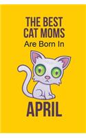 The Best Cat Moms Are Born In April