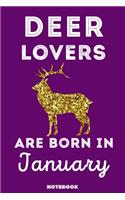 Deer Lovers Are Born In January