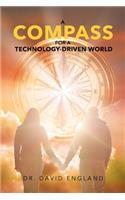 A Compass for a Technology-Driven World