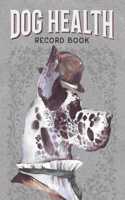 Dog Health Record Book: Dog Care Journal with Log for Vaccination, Veterinarian Visit, Medication, Grooming, Pet Care - 2 Sets for 2 Dogs in 1 Book - Dalmatian Illustration