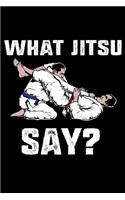 What Jitsu Say?