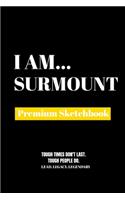 I Am Surmount: Premium Blank Sketchbook