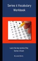 Series 4 Vocabulary Workbook: Learn the key words of the Series 4 Exam