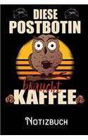 Diese Postbotin braucht Kaffee - Notizbuch