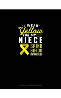 I Wear Yellow For My Niece Spina Bifida Awareness