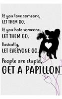 Get A Papillon Notebook Journal: 110 Blank Lined Papers - 6x9 Personalized Customized Papillon Notebook Journal Gift For Papillon Puppy Owners and Lovers