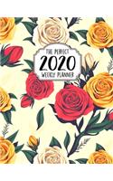 The Perfect 2020 Weekly Planner: Jan 1, 2020 to Dec 31, 2020 Weekly Planner with a Yearly Calendar View - Full Daily Notes Sections + Weekly Goals - Perfect 100+ Planners For 2020