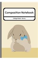 Composition Notebook College Ruled - Bunny: Professional Journal for School / Work