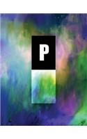 Monogram "P" Sketchbook: Blank Art Pad Notebook Journal Portfolio(16 Tropo One 150 Sketch)