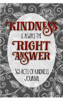 Kindness Is Always the Right Answer Journal