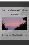 In the dawn of Eden