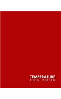 Temperature Log Book: Food Temperature Log Sheet, Temperature Check Sheet, Fridge Temperature Record Sheet Template, Temperature Recorder, Minimalist Red Cover