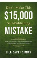Don't Make This $15,000 Self-Publishing Mistake
